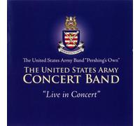 United States Army Concert Band Live in Concert (CD) Album
