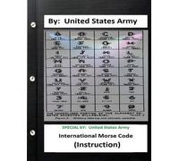 United States Army International Morse Code (Instruction) (SPECIAL) (Tascabile)