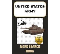 United States Army Word Search Book: 50+ Easy to Read, Fun and Challenging Word Search Puzzles for Adults, Seniors, and Teens