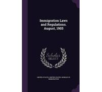 United States Bureau of Immigra Immigration Laws and Regulat (Copertina rigida)