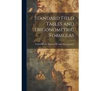 United States Bureau of Standard Field Tables and Trigonomet (Copertina rigida)