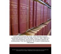 United States C Implementation of the ''Law Enforcement Officers Saf (Tascabile)