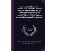 United States C Investigation of Communist Activities; (the Committe (Tascabile)