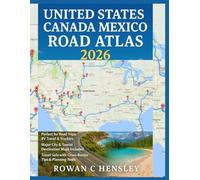 UNITED STATES CANADA MEXICO ROAD ATLAS 2026: 2026 highway maps for USA Canada Mexico with routes cities borders and trip tools for drivers RV travelers truckers and planning man guide edition deluxe!