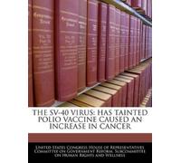 United States Congress House of Represen The Sv-40 Virus (Tascabile)