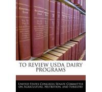 United States Congress Senate Committe To Review USDA Dairy Program (Tascabile)