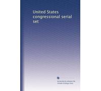 United States congressional serial set