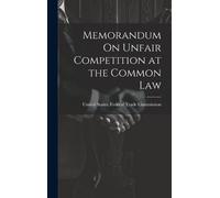 United States Federal Tr Memorandum On Unfair Competition at (Copertina rigida)