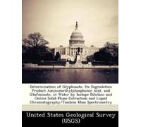 United States G Determination of Glyphosate, Its Degradation Product (Tascabile)