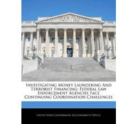 United States Government A Investigating Money Laundering and Terror (Tascabile)