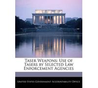 United States Government Accountability Taser Weapons (Tascabile)