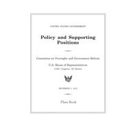 United States Government Policy and Supporting Positions: Plum Book 2012