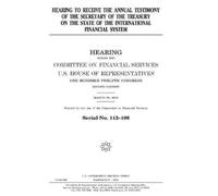 United States H Hearing to receive the annual testimony of the Secre (Tascabile)