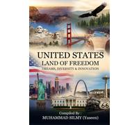 United States - Land of Freedom: Dreams, Diversity & Innovation
