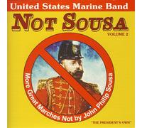 United States Mar Not Sousa: More Great Marches Not By John Philip Sousa - (CD)