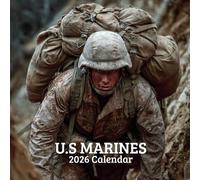 United States Marines 2026 Calendar: USMC Calendar with 12 Inspiring Military & Marine Corps Photos: A Year of Honor, Courage & Commitment