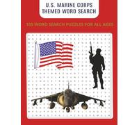 United States Marines Word Search Puzzle Book: Celebrate the pride, discipline, and legacy of the U.S. Marine Corps one puzzle at a time! | 8.5 x 11", 133 pages | 105 Puzzles ... Gifts for Vacations, Holidays, and Free Times