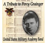 United States Military Academy Band A Tribute to Percy Grainger (CD) Album