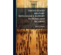 United States Military Intelligence Support to Homeland Security