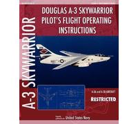 United States N Douglas A-3 Skywarrior Pilot's Flight Operating Inst (Tascabile)
