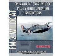 United States N Grumman F4F (FM-2) Wildcat Pilot's Flight Operating (Tascabile)