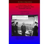 United States Naval Advanced Amphibious Base Plymouth 1943-45