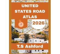 United States Road Atlas 2026: Detailed Interstate Highways, Scenic Byways, and Essential Trip Planning Tools