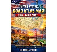 UNITED STATES ROAD ATLAS MAP 2026 - LARGE PRINT: A Complete State-by-State Road Atlas with Major Highways, City Maps, Scenic Routes, and Travel Planning Information
