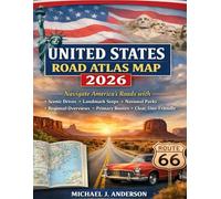 United States Road Atlas Map 2026: Navigate America’s Roads with Scenic Drives, Landmark Stops, National Parks, Regional Overviews, Primary Routes, and Clear, User-Friendly Maps