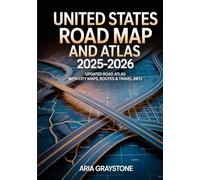 UNITED STATES ROAD MAP AND ATLAS 2025-2026: Updated Road Atlas With City Maps, Routes & Travel Info