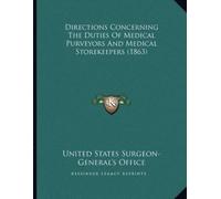 United States S Directions Concerning The Duties Of Medical Purveyor (Tascabile)