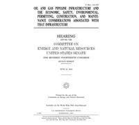 United States S Oil and gas pipeline infrastructure and the economic (Tascabile)