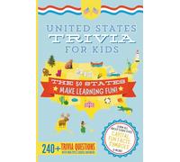 United States Trivia for Kids: Learn the 50 States for Kids Book (USA States and Capitals, 50 States Facts for Kids, USA Geography for Kids Trivia Questions Game Book for Homeschool Social Studies)