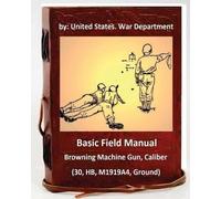 United States War Department Basic Field Manual (Tascabile)