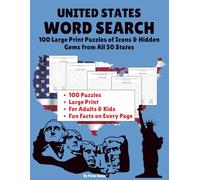 United States Word Search: 100 Large Print Puzzles of Icons & Hidden Gems from All 50 States