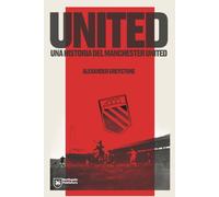 United: una historia del Manchester United.