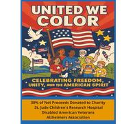 United We Color: Celebrating Freedom, Unity and the American Spirit