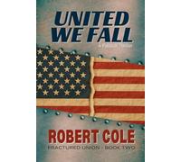 United We Fall: Fractured Union Series - Book Two