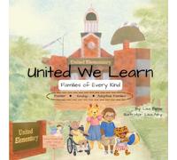 United We Learn: Families of Every Kind