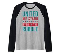 United We Standing, Anche tra Le macerie Maglia con Maniche Raglan