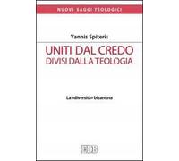 Uniti dal Credo, divisi dalla teologia. La «diversità» bizantina