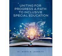 UNITING FOR PROGRESS A PATH TO INCLUSIVE SPECIAL EDUCATION