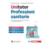 Unitutor Professioni sanitarie. Test di ammissione ai corsi di laurea triennale per le professioni sanitarie. Con ebook