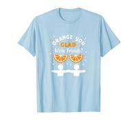 Unity Day Orange You Glad We're Friends? Divertente Regalo di Gioco di Parole Maglietta, Uomo, Celeste, S