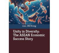 Unity in Diversity: The ASEAN Economic Success Story