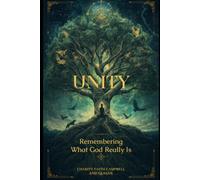 UNITY: Remembering what God Really is