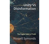 Unity Vs Disinformation: The Fragile Fabric of Truth: 3