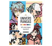 Univers manga: 40 Coloriages mystère