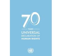 Universal Declaration of Human Rights: 70 Years