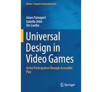 Universal Design in Video Games: Active Participation Through Accessible Play